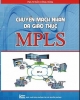 Ebook Chuyển mạch nhãn đa giao thức MPLS: Phần 2 - TS. Trần Công Hùng