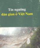 Ebook Tín ngưỡng dân gian Việt Nam: Phần 2 - Lê Như Hoa (chủ biên)