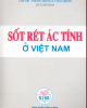 Ebook Sốt rét ác tính ở Việt Nam: Phần 1 - GS. Bùi Đại