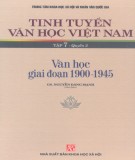 Ebook Tinh tuyển văn học Việt Nam (Tập 7 - Quyển 2: Văn học giai đoạn 1900-1945): Phần 1 - GS. Nguyễn Đăng Mạnh (chủ biên)