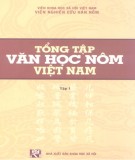 Ebook Tổng tập văn học Nôm Việt Nam (Tập 1): Phần 1 - PGS.TS. Nguyễn Tá Nhí (chủ biên)